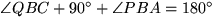 $\angle
QBC + 90^\circ + \angle PBA = 180^\circ$