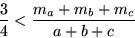 \begin{displaymath}
\frac{3}{4} < \frac{m_a+m_b+m_c}{a+b+c}
 \end{displaymath}