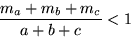\begin{displaymath}
\frac{m_a+m_b+m_c}{a+b+c} <1
 \end{displaymath}